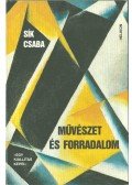 Sík Csaba - Művészet és forradalom (dedikált)