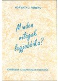 Horváth J. Ferenc - Minden világok legjobbika? (dedikált)