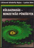 Lőrincné Istvánffy Hajna,Lantos Imre - Külgazdaság - Nemzetközi pénzügyek (dedikált)
