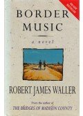 Robert James Waller - Border Music