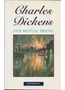 Charles Dickens, Margaret Tarner - Our Mutual Friend Charles Dickens, Margaret Tarner - Our Mutual Friend, Oxford 1992 antikvár könyv