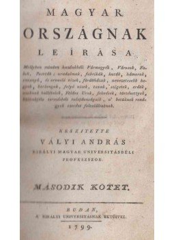 Vályi András - Magyar Országnak leírása II. Vályi András - Magyar Országnak leírása II., Buda 1799 antikvár könyv