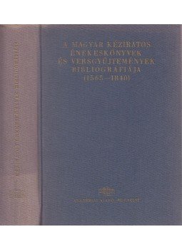 Stoll Béla - A magyar kéziratos énekeskönyvek és versgyűjtemények bibliográfiája, Budapest 1963 antikvár könyv