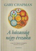 Gary Chapman - A házasság négy évszaka