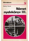 Szanyi Gyula - Német nyelvkönyv III.