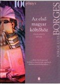 Jorge Luis Borges - Az első magyar költőhöz