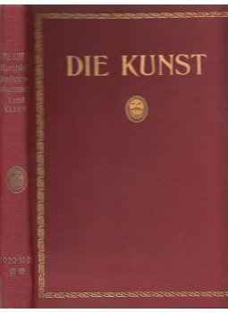 P. Kirchgraber, W. Warncke - Die Kunst Monatshefte für freie und angewandte Kunst XXXXIV., München 1921 antikvár könyv