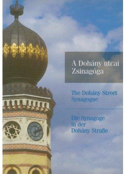 Fröchlich Róbert, Csíkhelyi Attila, Kálmán Kálmán - A Dohány utcai Zsinagóga,  0 antikvár könyv