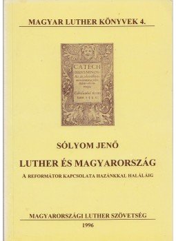Sólyom Jenő - Luther és Magyarország, Budapest 1996 antikvár könyv