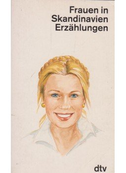 Gabriele Haefs - Frauen in Skandinavien Erzählungen Gabriele Haefs - Frauen in Skandinavien Erzählungen, 1991 antikvár könyv