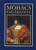 Kiss Károly,Katona Tamás - Mohács emlékezete