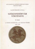 Lauschmann Gyula - Székesfehérvár története II.