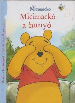 Catherine Hapka - Micimackó a hunyó,  2015 antikvár könyv