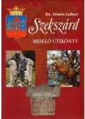 Töttős Gábor - Szekszárd - Mesélő útikönyv (aláírt)