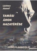 Lőrincz József - Tamási Áron hazatérése