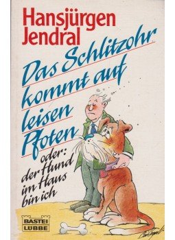 Hansjürgen Jendral - Das Schlitzohr kommt auf leisen Pfoten,  1988 antikvár könyv