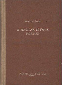 Szabédi László - A magyar ritmus formái Szabédi László - A magyar ritmus formái, Bukarest 0 antikvár könyv