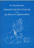 Bartalis Imre - Paraszti huncutságok, avagy egy állatorvos naplótöredékei (dedikált)