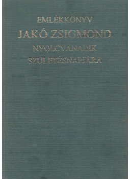  - Emlékkönyv Jakó Zsigmond nyolcvanadik születésnapjára, Kolozsvár 1996 antikvár könyv