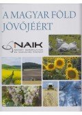 Gyuricza Csaba,Somogyi Norbert,Radó Gábor - A magyar föld jövőjéért