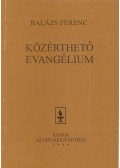 Balázs Ferenc - Közérthető evangélium