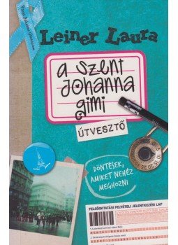 Leiner Laura - A Szent Johanna gimi 7. - Útvesztő (dedikált) Leiner Laura - A Szent Johanna gimi 7. - Útvesztő (dedikált), Budapest 2012 antikvár könyv