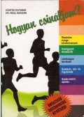 Köntös Zoltánné,Reigl Mariann - Hogyan csináljam?
