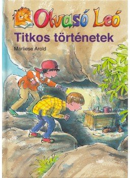 Marliese Arold - Olvasó Leó - Titkos történetek Marliese Arold - Olvasó Leó - Titkos történetek , Budapest 0 antikvár könyv