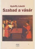 Györffy László - Szabad a vásár