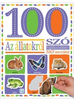  - 100 szó az állatokról - matricás foglalkoztatókönyv, null 2019 antikvár könyv