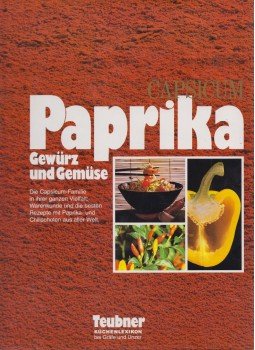 Christian Taubner, Sybil Gräfin Schönfeldt, Ute Lundberg - Paprika Christian Taubner, Sybil Gräfin Schönfeldt, Ute Lundberg - Paprika, 1993 antikvár könyv
