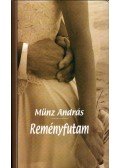 Münz András - Reményfutam (dedikált)