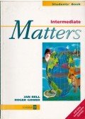 Jan Bell,Roger Gower - Matters - Intermediate Student's Book
