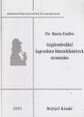 Barta Endre - Gépjárművekkel kapcsolatos bűncselekmények nyomozása