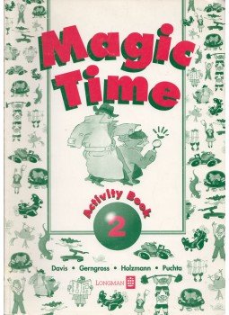 Robin Davis, Günter Gerngross, Christian Holzmann, Herbert Puchta - Magic Time Activity Book 2 Robin Davis, Günter Gerngross, Christian Holzmann, Herbert Puchta - Magic Time Activity Book 2, Harlow, Essex 1996 antikvár könyv