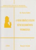 Barta Endre - A nemi erkölcs elleni bűncselekmények nyomozása
