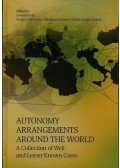 Salat Levente; Constantin, Sergiu; Osipov, Alexander; István Gergő Székely - Autonomy Arrangements around the World - A Collection of Well and Lesser Known Cases
