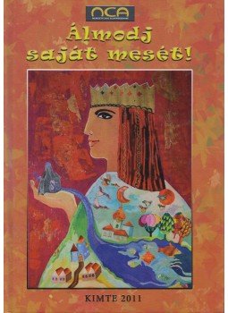 Czinkos Éva - Álmodj saját mesét!,  2011 antikvár könyv