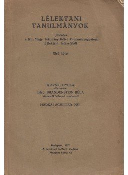 Harkai Schiller Pál, Kornis Gyula, Brandenstein Béla - Lélektani tanulmányok I., Budapest 1937 antikvár könyv