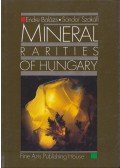 Balázs Endre,Szakáll Sándor - Mineral Rarities of Hungary