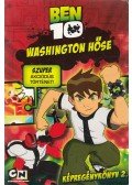 Duncan Rouleau,Casey, Joe,Kelly, Joe,Seagle, Steven T. - Ben 10 Washington hőse