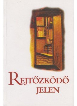 Tausz Katalin, Várnai Györgyi - Rejtőzködő jelen, Budapest 1996 antikvár könyv