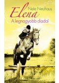Nele Neuhaus - Elena 5. - A legnagyobb diadal