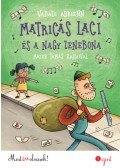 Vadadi Adrienn - Matricás Laci és a nagy zenebona - Most én olvasok! 3. szint