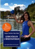 Varga Terézia, Pap Viola - Gerincvédelem a mindennapokban