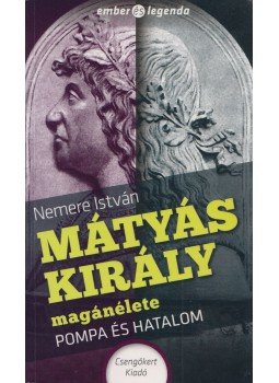 Nemere István - Mátyás Király magánélete (dedikált),  2015 antikvár könyv