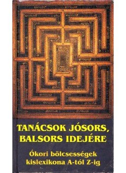 Vágó Gy. Zsuzsanna - Tanácsok jósors, balsors idejére Vágó Gy. Zsuzsanna - Tanácsok jósors, balsors idejére, Budapest 2002 antikvár könyv