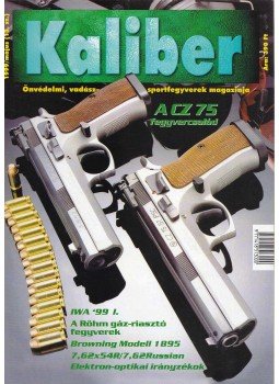 Kalmár Zoltán - Kaliber 1999. május Kalmár Zoltán - Kaliber 1999. május, Budapest 1999 antikvár könyv