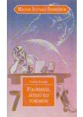 Csathó Kálmán - Földiekkel játszó égi tünemény