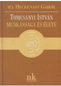 ifj. Heckenast Gábor - Tomcsányi István munkássága és élete